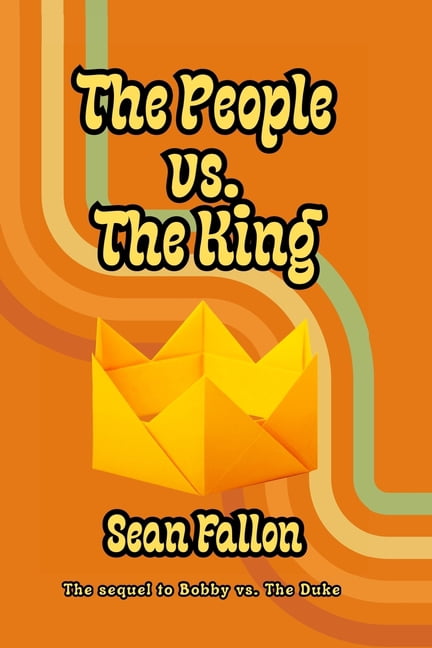 James Darling vs. the World The People vs. The King, Book 2, (Paperback)