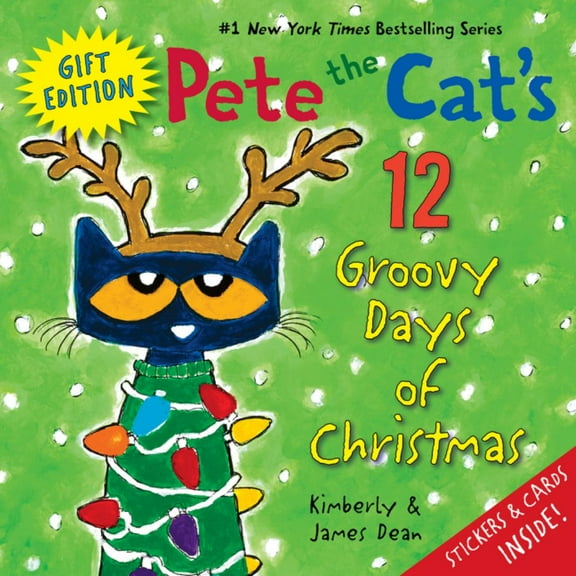 James Dean: Pete the Cat's 12 Groovy Days of Christmas Gift Edition: Includes Stickers and Holiday Cards! a Christmas Holiday Book for Kids (Hardcover)