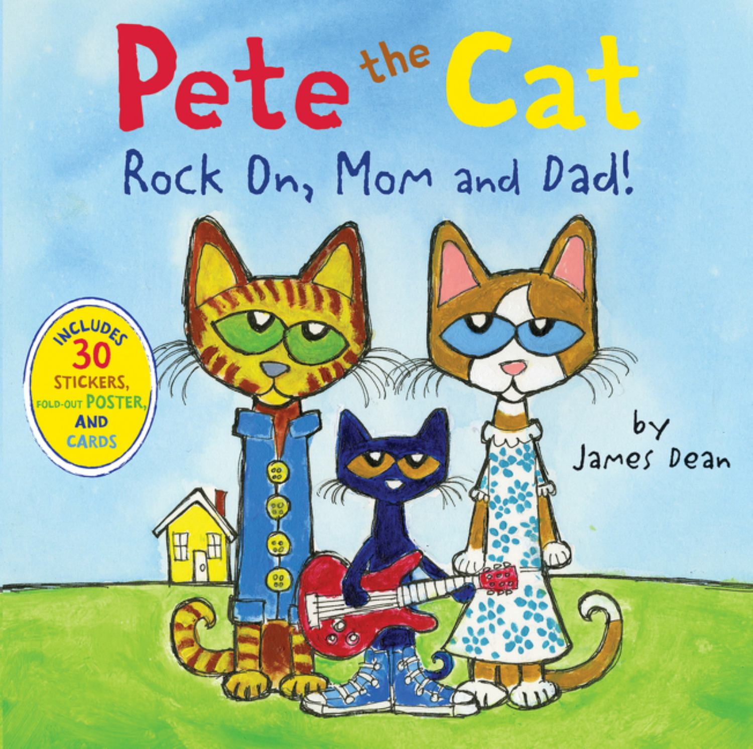 Pete the Cat: Rock on, Mom and Dad!: Includes Stickers, a Poster, and ...