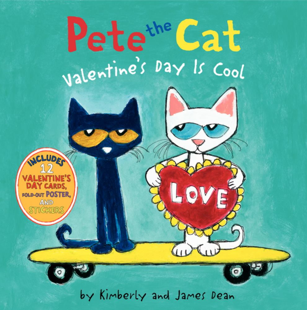 JAMES DEAN; KIMBERLY DEAN James Dean: Pete the Cat: Valentine's Day Is Cool (Hardcover)