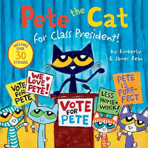 Pre-Owned Pete the Cat for Class President!: Includes Over 30 Stickers! (Paperback) 0063111489 9780063111486