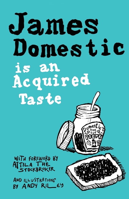 James Domestic is an Acquired Taste, (Paperback)