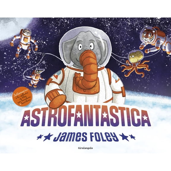 James Foley,Miriam Pedata Astrofantastica. Ediz. a colori (Hardcover)