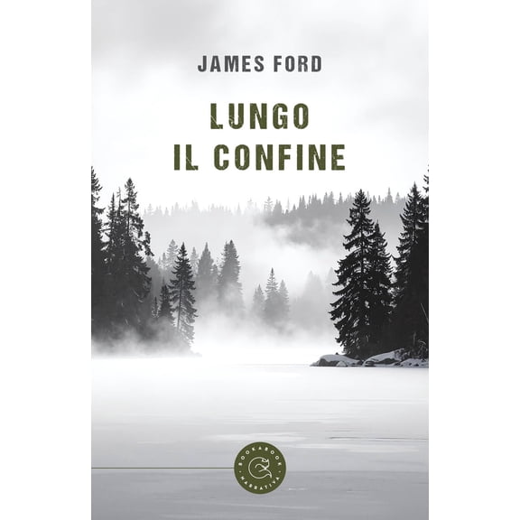 James Ford Lungo il confine (Paperback)