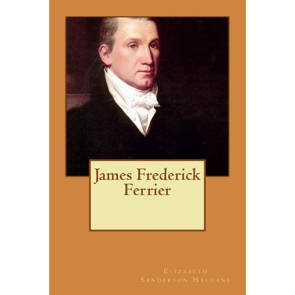 James Frederick Ferrier (Paperback)
