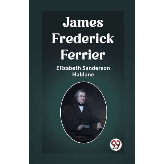 James Frederick Ferrier, (Paperback)