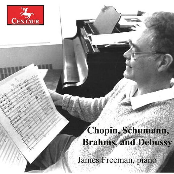 James Freeman - Chopin Schumann Brahms & Debussy - Music & Performance - CD