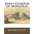 thumbnail image 1 of James Gilmour of Mongolia : His Diaries Letters and Reports, 1 of 1
