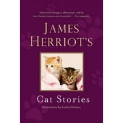 JAMES HERRIOT; LESLEY HOLMES James Herriot's Cat Stories (Hardcover)