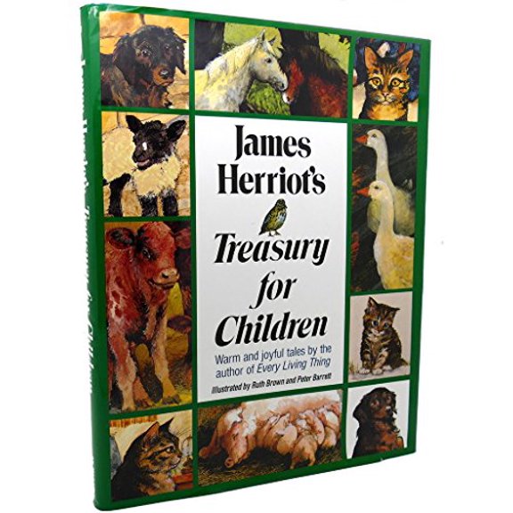 Pre-Owned James Herriot's Treasury for Children: Warm and Joyful Tales by the Author of All Creatures Great and Small (Hardcover) 0312085125 9780312085124