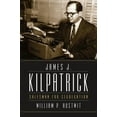 thumbnail image 1 of James J. Kilpatrick: Salesman for Segregation, (Paperback), 1 of 1