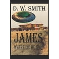 thumbnail image 1 of James: James: Where Did He Go? (Paperback), 1 of 1