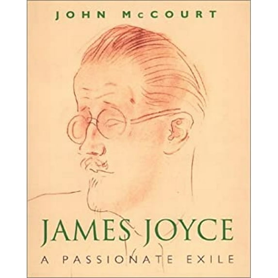 Pre-Owned James Joyce: A Passionate Exile (Hardcover) 0312269412 9780312269418