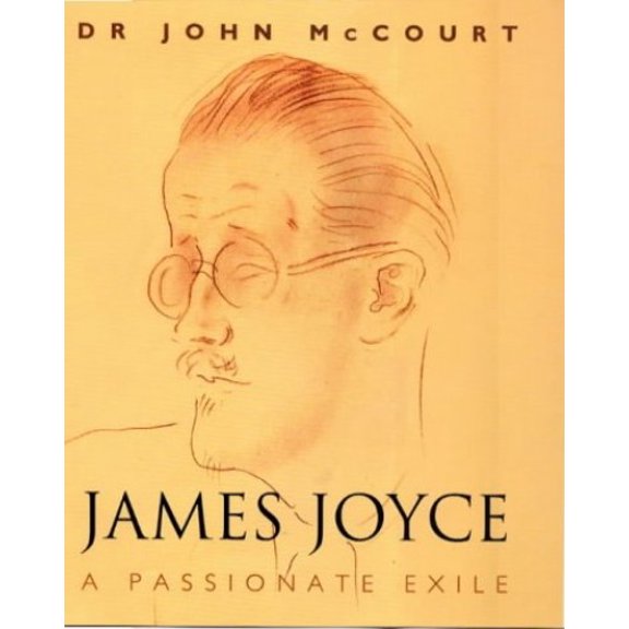 Pre-Owned James Joyce and Nora : Passionate Exile (Hardcover) 0752818295 9780752818290