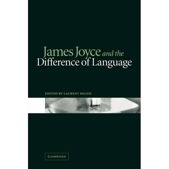 James Joyce and the Difference of Language, (Paperback)