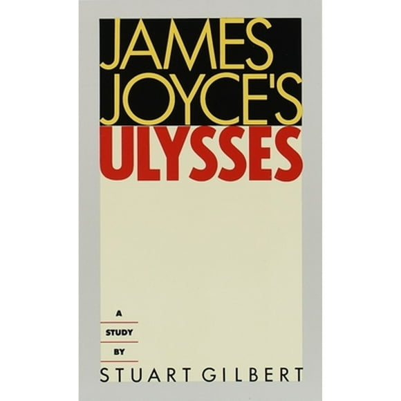 Pre-Owned James Joyce's Ulysses: A Study (Paperback 9780394700137) by Stuart Gilbert