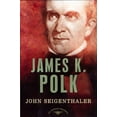 thumbnail image 1 of The American Presidents: James K. Polk : The American Presidents Series: The 11th President, 1845-1849 (Edition 1) (Hardcover), 1 of 2
