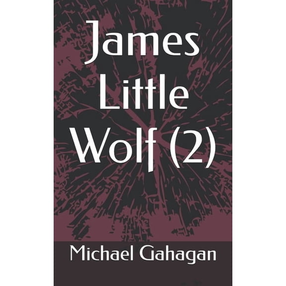 James Little Wolf James Little Wolf (2), Book 2, (Paperback)