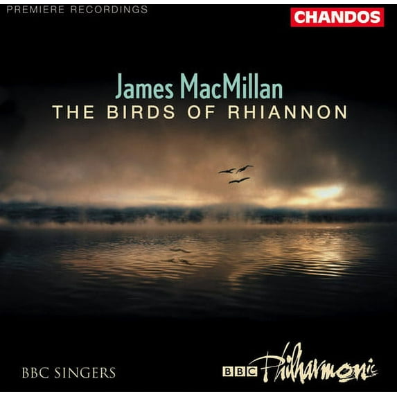 James MacMillan - Birds of Rhiannon / Magnificat Exsultet - Music & Performance - CD