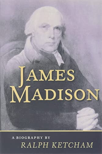 Pre-Owned James Madison: A Biography (Hardcover) by Dr. Ralph Ketcham