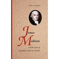 thumbnail image 1 of James Madison and the Spirit of Republican Self-Government, (Hardcover), 1 of 1