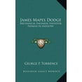 thumbnail image 1 of James Mapes Dodge: Mechanical Engineer, Inventor, Pioneer in Industry (Hardcover), 1 of 1