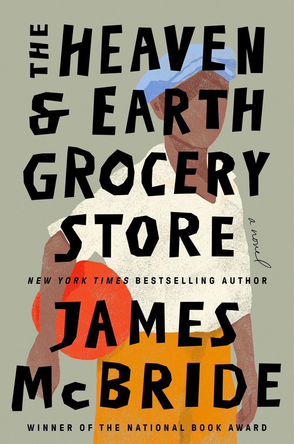 James McBride: The Heaven and Earth Grocery Store: A Novel (Hardcover)