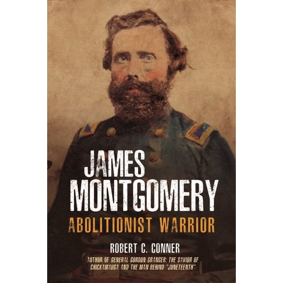 James Montgomery: Abolitionist Warrior (Hardcover)