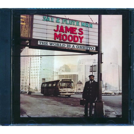 James Moody - The World Is A Ghetto - CD