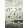 thumbnail image 1 of James N. Griffith Endowed Series in Baptist Studies: Witnesses to the Baptist Heritage: Thirty Baptists Every Christian Should Know (Paperback), 1 of 1