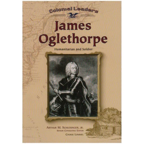 Pre-Owned James Oglethorpe : Humanitarian and Soldier