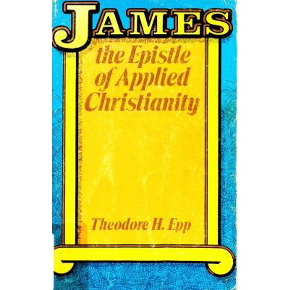 Pre-Owned James, the Epistle of Applied Christiantity (Paperback) 0847412296 9780847412297
