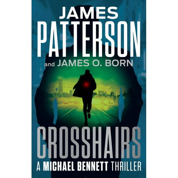 Crosshairs: A Michael Bennett Thriller (Hardcover)