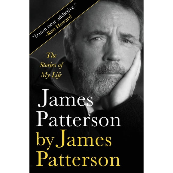 James Patterson by James Patterson: The Stories of My Life (Hardcover)