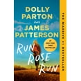 thumbnail image 1 of James Patterson: Run, Rose, Run: A Novel (Paperback), 1 of 2