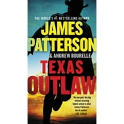 James Patterson: Texas Outlaw (Paperback)