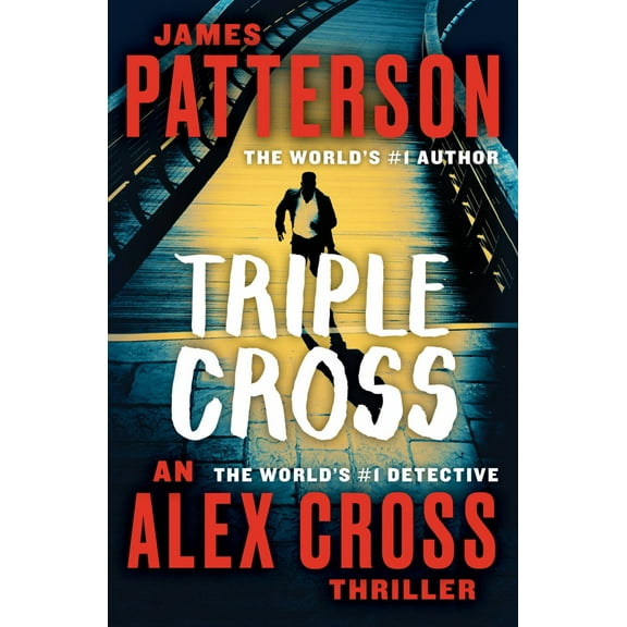 Triple Cross: An Alex Cross Thriller (Paperback)