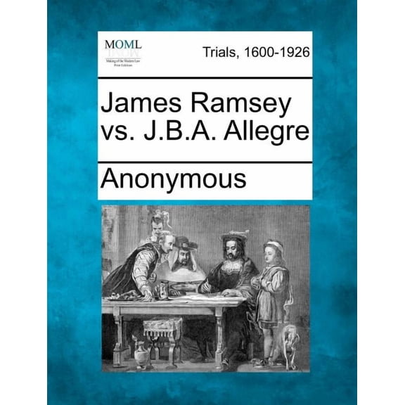 James Ramsey vs. J.B.A. Allegre (Paperback)
