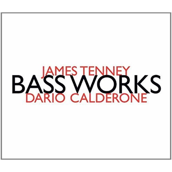James Tenney - Jams Tenney: Bass Works - Music & Performance - CD