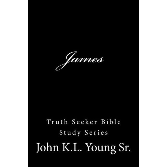 James (Truth Seekers Bible Study Series)