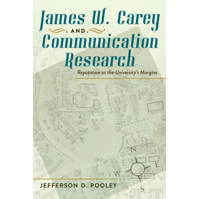 James W. Carey and Communication Research Reputation at the University