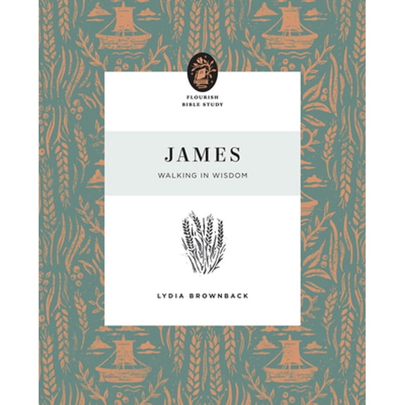 Pre-Owned James: Walking in Wisdom (Paperback) 1433575388 9781433575389