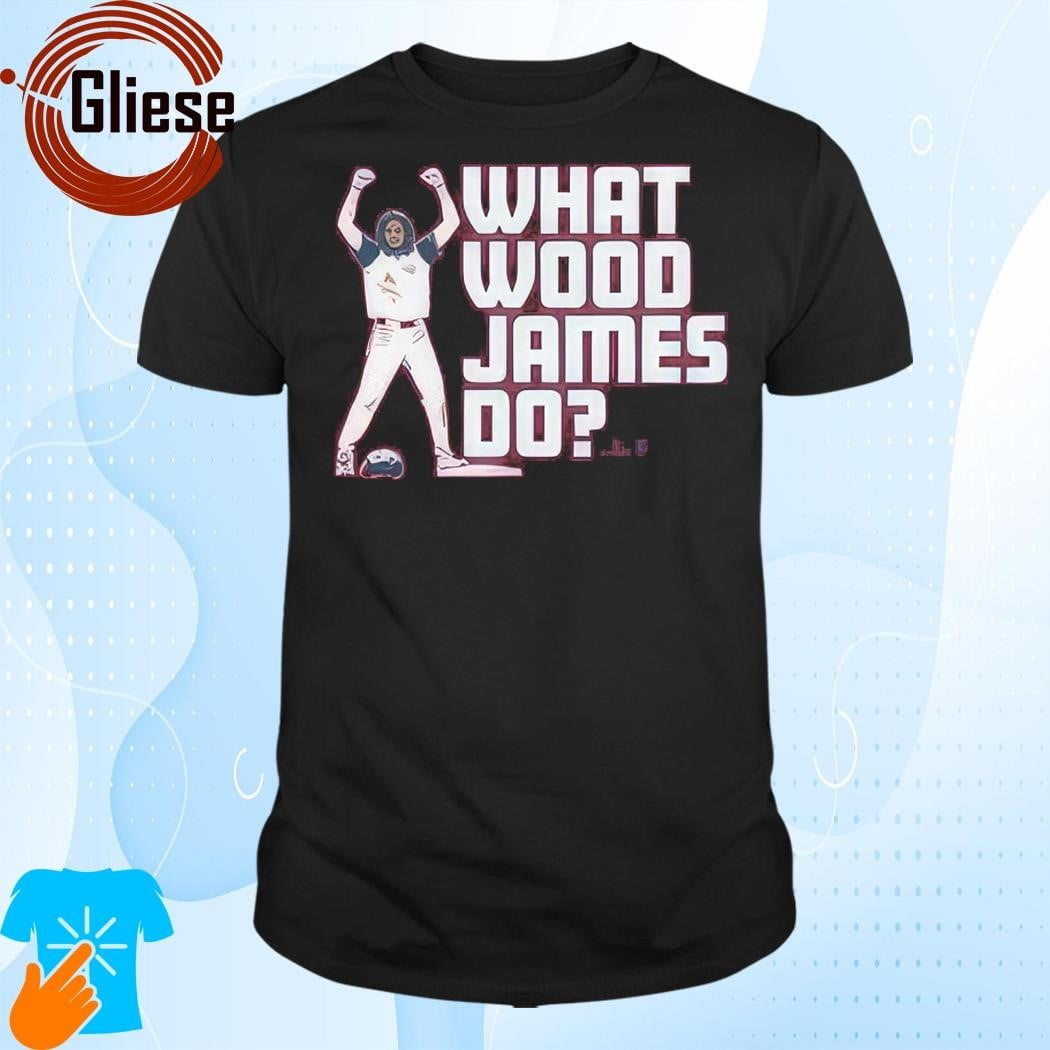 James Wood What Wood James Do Tshirt