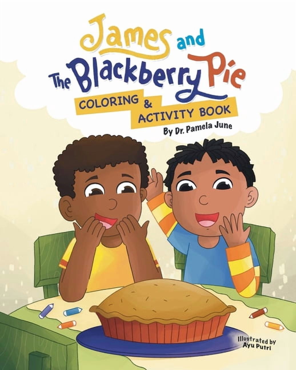 James and the Blackberry Pie Coloring and Activity Book, (Paperback)