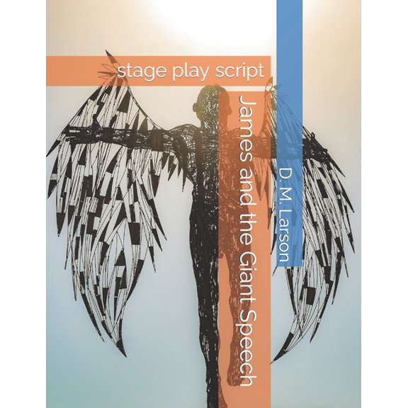James and the Giant Speech: stage play script, (Paperback)