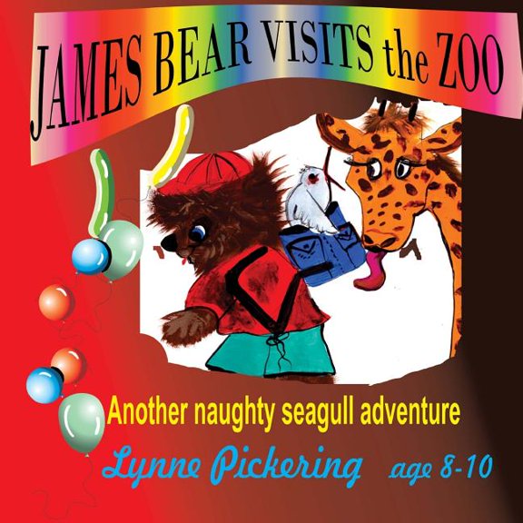 James and the Naughty Seagull: James Bear visits the Zoo: Another Naughty Seagull adventure (Paperback)