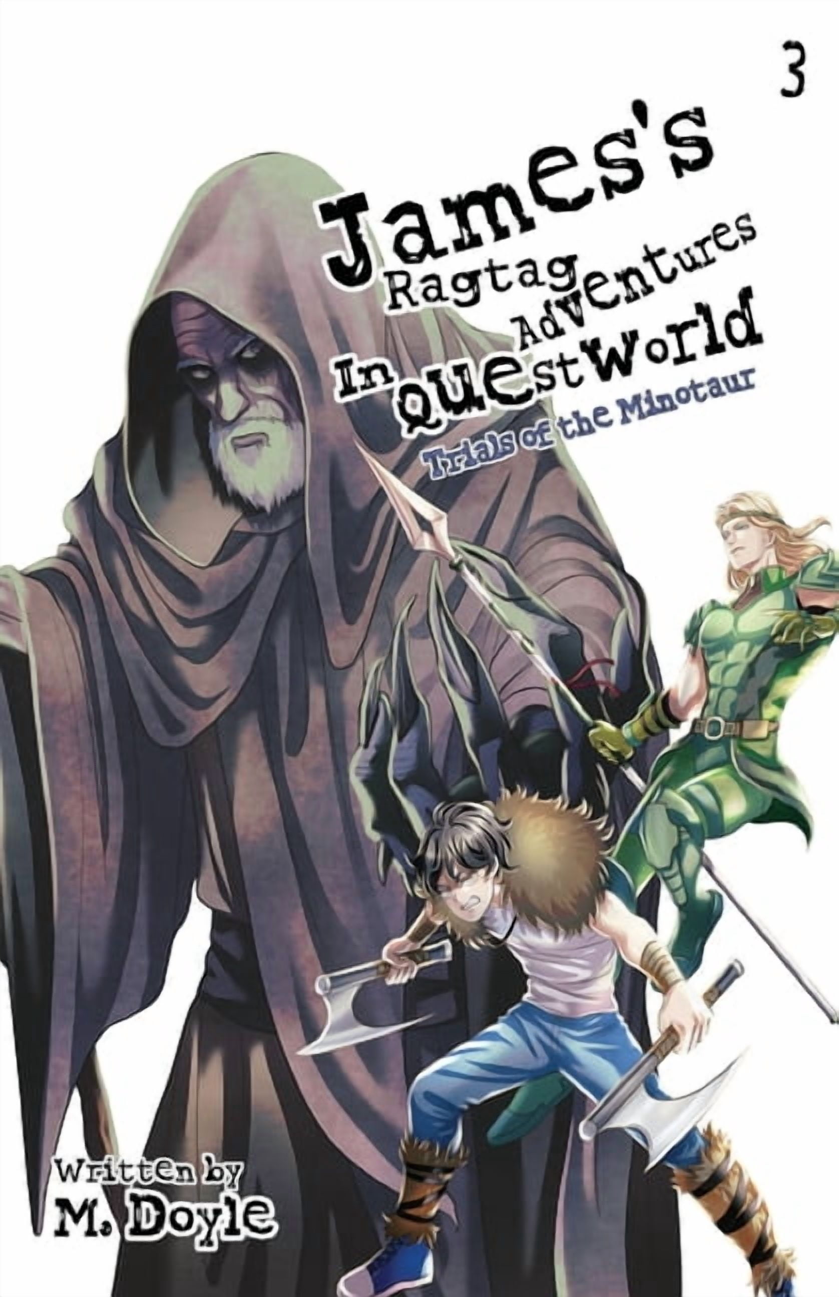 James's Ragtag Adventures in Questworld: Vol. 3, Trials of the Minotaur (Light Novel), (Paperback)