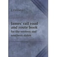 thumbnail image 1 of James' rail road and route book for the western and southern states (Paperback), 1 of 1