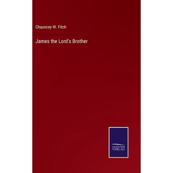 James the Lord's Brother, (Hardcover)