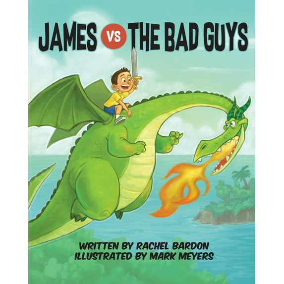 James vs The Bad Guys Paperback 0368861139 9780368861130 Rachel Bardon